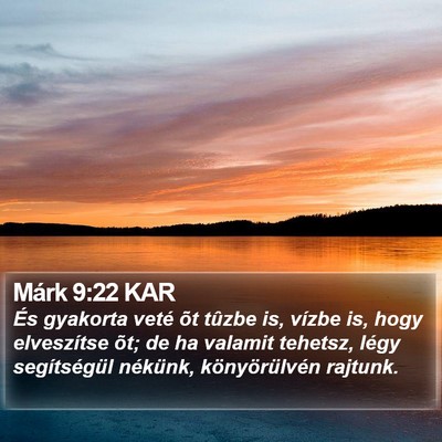 Márk 9:22 KAR Bible Verse Image
