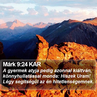 Márk 9:24 KAR Bible Verse Image