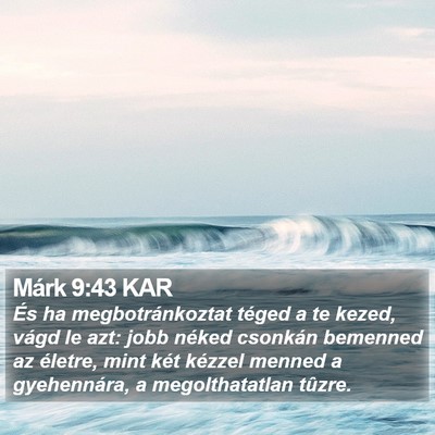 Márk 9:43 KAR Bible Verse Image