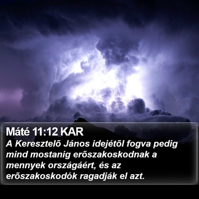 Máté 11:12 KAR Bible Verse Image