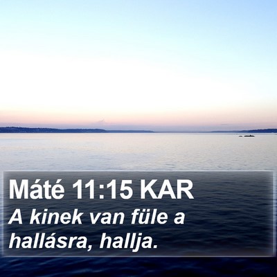 Máté 11:15 KAR Bible Verse Image