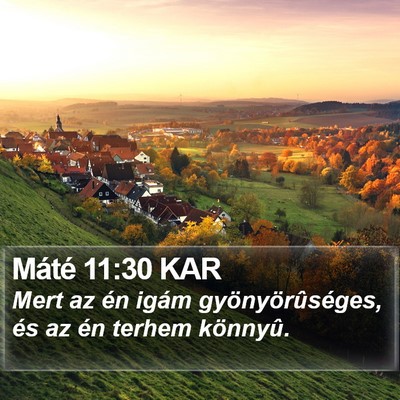 Máté 11:30 KAR Bible Verse Image