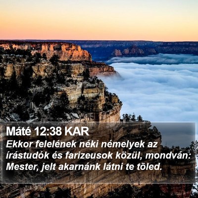 Máté 12:38 KAR Bible Verse Image