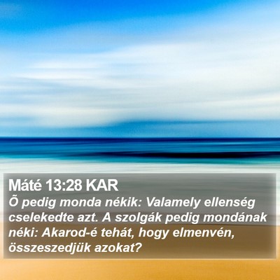 Máté 13:28 KAR Bible Verse Image