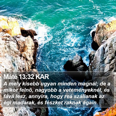 Máté 13:32 KAR Bible Verse Image