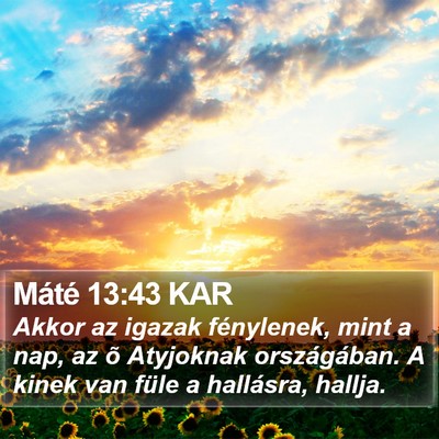 Máté 13:43 KAR Bible Verse Image