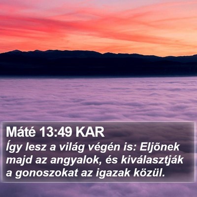 Máté 13:49 KAR Bible Verse Image