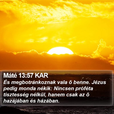 Máté 13:57 KAR Bible Verse Image