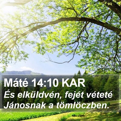 Máté 14:10 KAR Bible Verse Image