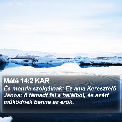 Máté 14:2 KAR Bible Verse Image