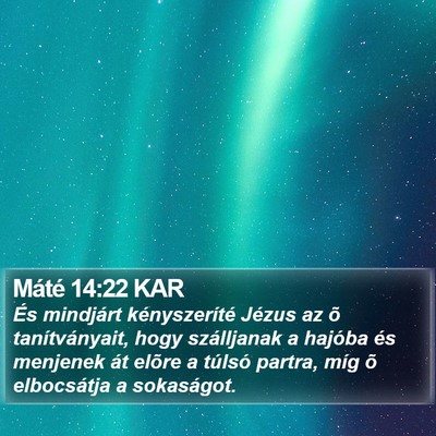 Máté 14:22 KAR Bible Verse Image