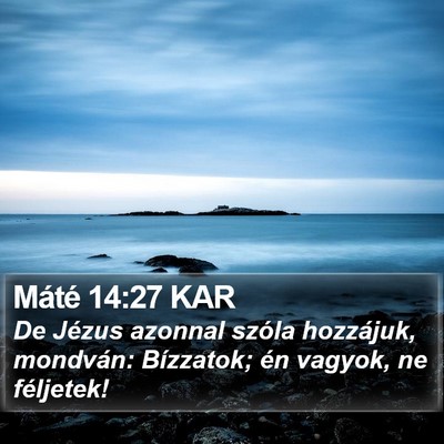 Máté 14:27 KAR Bible Verse Image