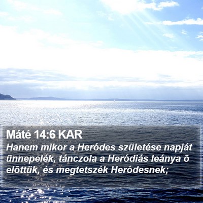 Máté 14:6 KAR Bible Verse Image