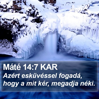 Máté 14:7 KAR Bible Verse Image