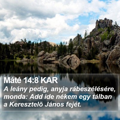 Máté 14:8 KAR Bible Verse Image