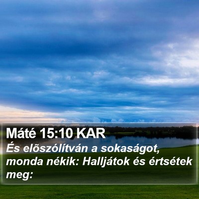 Máté 15:10 KAR Bible Verse Image