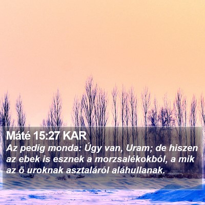 Máté 15:27 KAR Bible Verse Image
