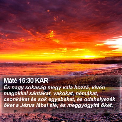 Máté 15:30 KAR Bible Verse Image