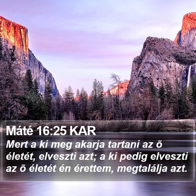 Máté 16:25 KAR Bible Verse Image