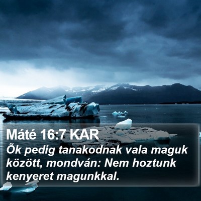 Máté 16:7 KAR Bible Verse Image