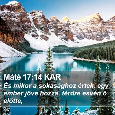 Máté 17:14 KAR Bible Verse Image