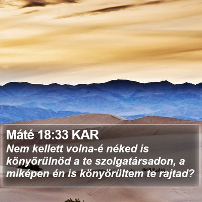 Máté 18:33 KAR Bible Verse Image