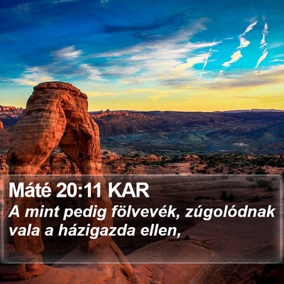 Máté 20:11 KAR Bible Verse Image