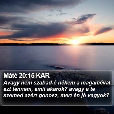 Máté 20:15 KAR Bible Verse Image