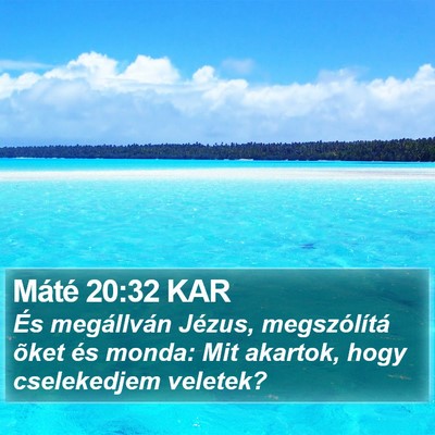 Máté 20:32 KAR Bible Verse Image