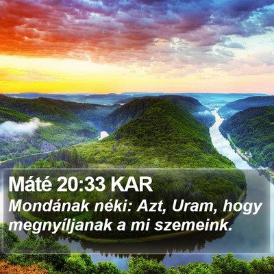 Máté 20:33 KAR Bible Verse Image