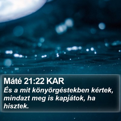 Máté 21:22 KAR Bible Verse Image