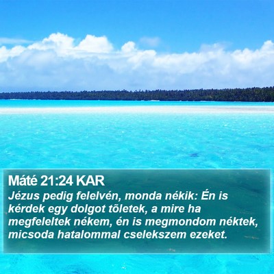 Máté 21:24 KAR Bible Verse Image