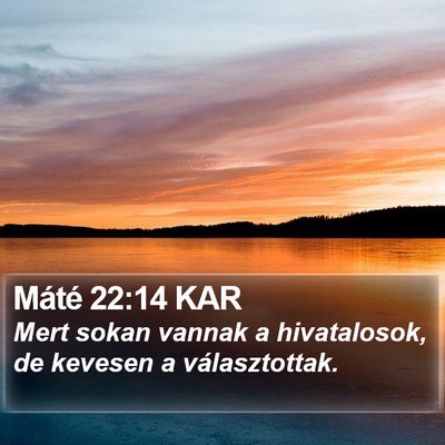 Máté 22:14 KAR Bible Verse Image