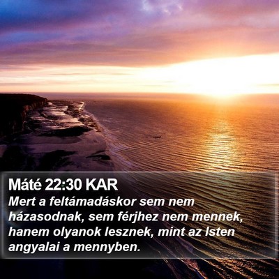 Máté 22:30 KAR Bible Verse Image