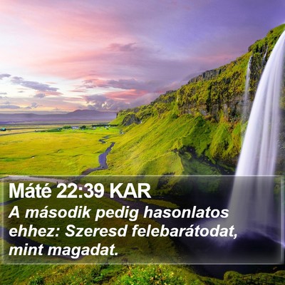 Máté 22:39 KAR Bible Verse Image