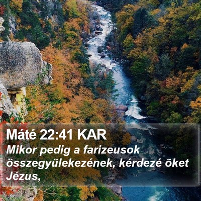 Máté 22:41 KAR Bible Verse Image