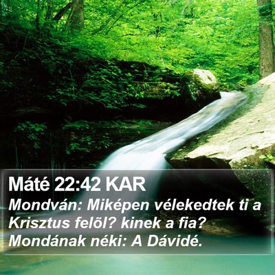 Máté 22:42 KAR Bible Verse Image