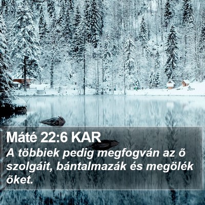 Máté 22:6 KAR Bible Verse Image