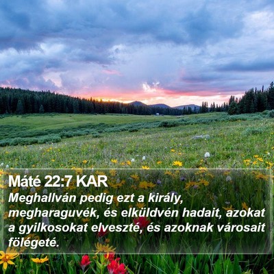 Máté 22:7 KAR Bible Verse Image