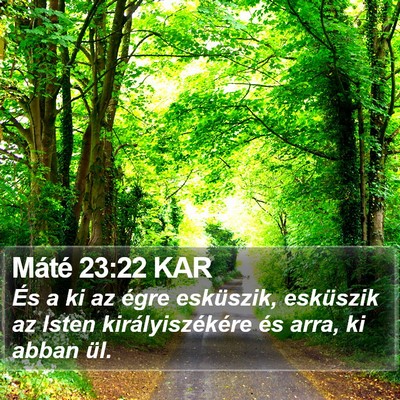 Máté 23:22 KAR Bible Verse Image