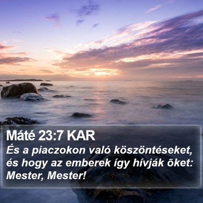 Máté 23:7 KAR Bible Verse Image