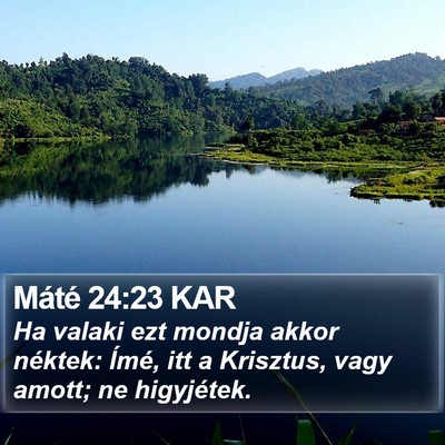 Máté 24:23 KAR Bible Verse Image