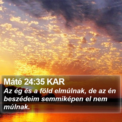 Máté 24:35 KAR Bible Verse Image
