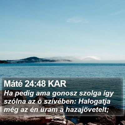 Máté 24:48 KAR Bible Verse Image