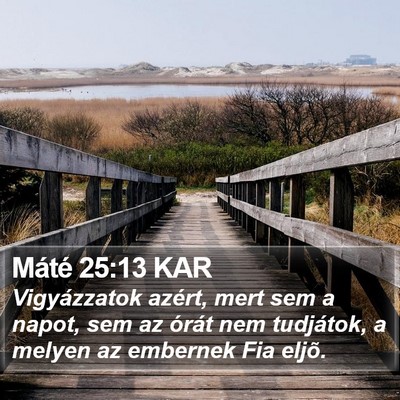 Máté 25:13 KAR Bible Verse Image