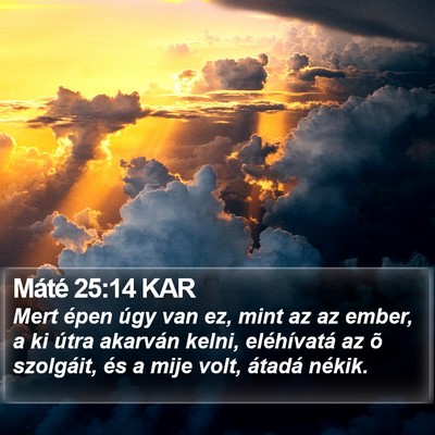Máté 25:14 KAR Bible Verse Image