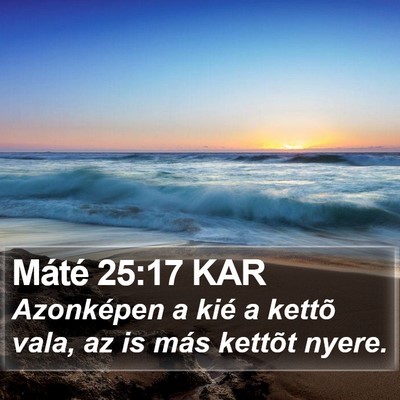 Máté 25:17 KAR Bible Verse Image