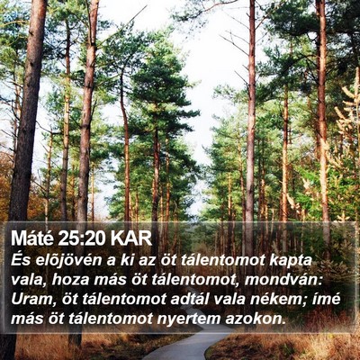 Máté 25:20 KAR Bible Verse Image