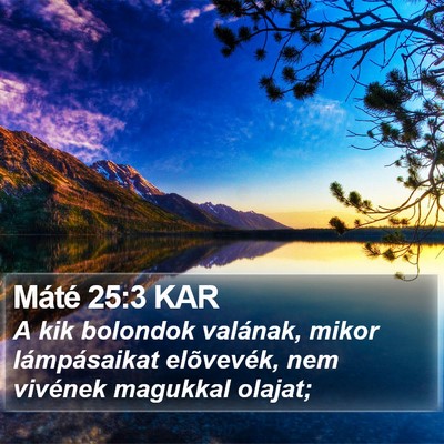 Máté 25:3 KAR Bible Verse Image