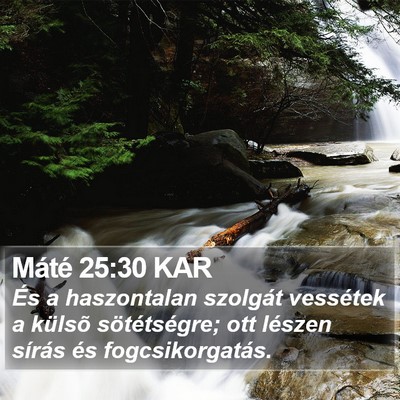 Máté 25:30 KAR Bible Verse Image